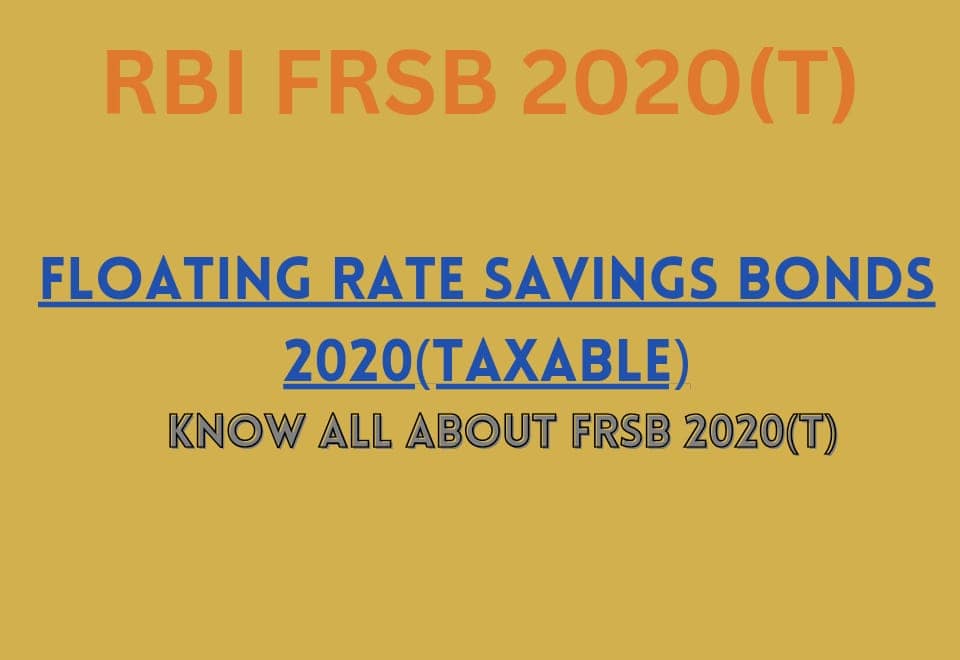 RBI Floating Rate Savings Bonds | RBI FRSB 2020(T)